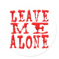 Leave Me Alone