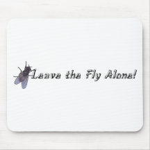 Leave the Fly Alone Mouse Pad