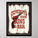 Leave You Gun At The Bar Cowboy posters