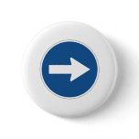 Left Right Up Arrow Sign - Products & Designs! Pinback Button