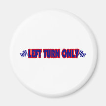 Left Turn Only Fridge Magnet