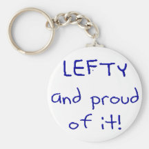 Lefty and Proud of it! In Blue text Keychain