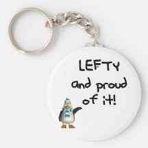 Lefty and Proud of it! Left handed funny sayings Keychain
