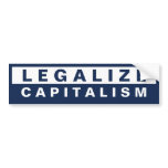 Legalize Capitalism Bumper Sticker