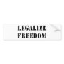 Legalize Freedom Bumper Sticker
