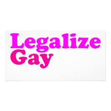 legalize gay pink magenta custom photo card