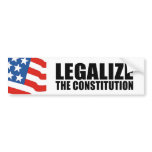 Legalize the constitution bumper stickers
