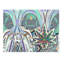 Legalize the Kind Herb  Postcard