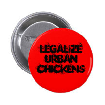 LegalizeUrbanChickens Pinback Button