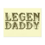 Legendaddy Postcard