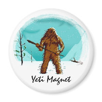 Legendary Yeti Bigfoot Big Foot Gifts Customize Magnet