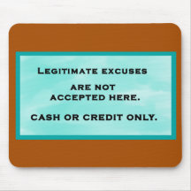 Legitimate Excuses Mouse Pad