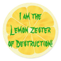 Lemon Zester of Destruction!