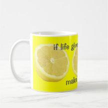 Lemonade - if life gives you lemons Advice Coffee Mug