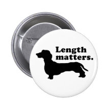 "Length Matters." (Dachshund) Pin