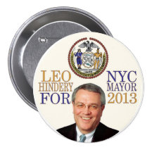 Leo Hindery for NYC Mayor in 2013 Button