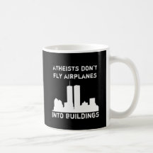 Les athées ne pilotent pas des avions dans des bât mugs