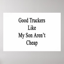 Les bons camionneurs comme mon fils ne sont pas bo affiches
