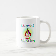 Les clowns me rendent heureux tasse