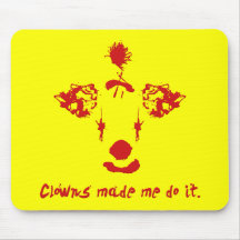Les clowns m'ont incité à le faire tapis de souris