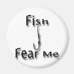 Les poissons me craignent magnets pour réfrigérateur