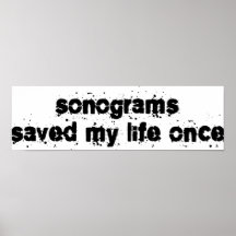 Les sonogrammes ont sauvé ma vie par le passé posters
