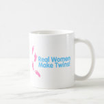 Les vraies femmes font des jumeaux (le rose bleu) mugs à café