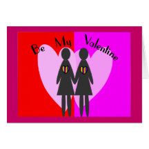 Lesbian "Be my Valentine"-Cards & Gifts