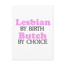 Lesbian by birth Butch by choice