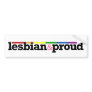 Lesbian&proud White Bumper Sticker