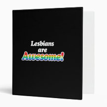 LESBIANS ARE AWESOME 3 RING BINDER