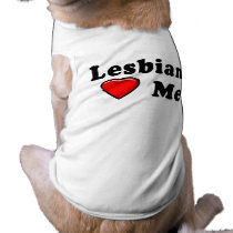 Lesbians Love Me Pet Clothing