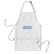 Less Stuff = More Happy (blue edition) Apron