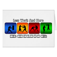 Less Work And More Boxing Card