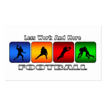 Less Work And More Football Business Card