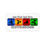 Less Work And More Motocross Address Label