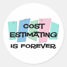 L'estimation de coût est Forever Autocollants