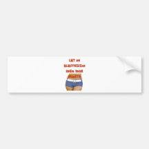 LET AN ELECTRICIAN UNDO BUMPER STICKER
