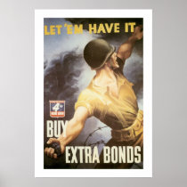 Let 'Em Have it - Buy War Bonds Posters