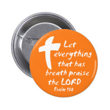 Let Everything that has Breath Praise the LORD Pin