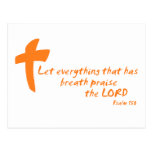 Let Everything that has Breath Praise the LORD Post Card