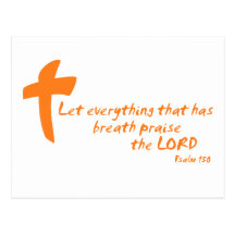 Let Everything that has Breath Praise the LORD Post Card