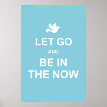 Let go and be in the now - Spiritual quote - Blue Posters