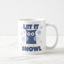 Let is SNOW OWL Mugs