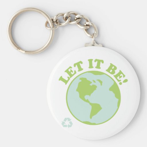 Let It Be Green Earth Key Chain
