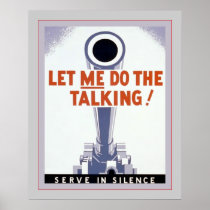 Let Me Do The Talking! Serve in Silence ~ Vintage Posters