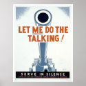 Let me do the Talking! Serve in Silence - WPA posters