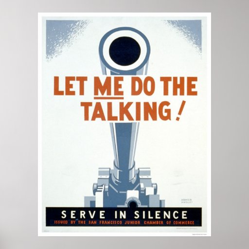 Let me do the Talking! Serve in Silence - WPA Posters