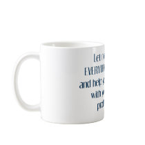 Let me drop everything to help you mug