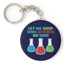 Let Me Drop Some Science On You